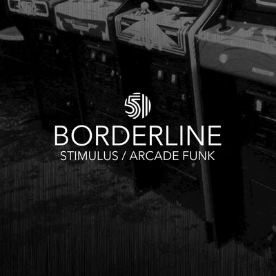 StimulusArcade Funk 专辑 Borderline