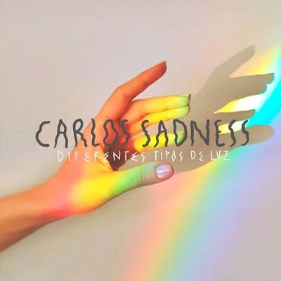 Diferentes Tipos de Luz 专辑 Carlos Sadness/David Otero