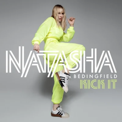 Kick It (Radio Edit) 專輯 Natasha Bedingfield