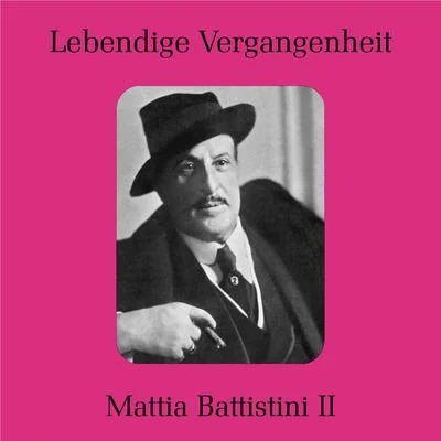 Mattia Battistini II 专辑 Unknown Orchestra/Mattia Battistini