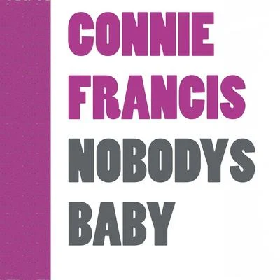 Connie Francis Nobodys Baby