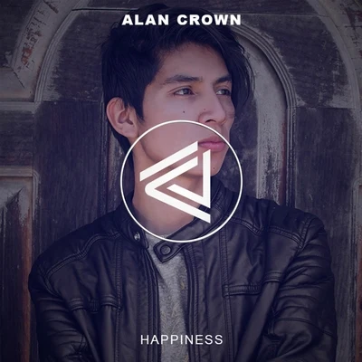 Happiness 專輯 Alan Crown/Francis Davila/Grant Genske