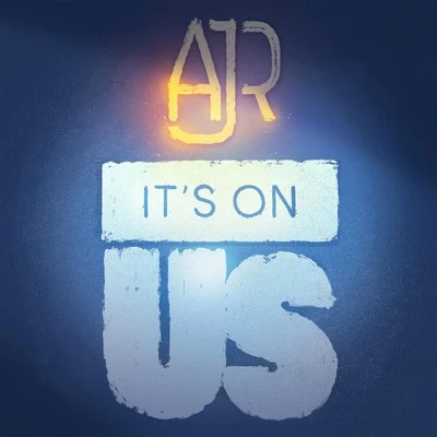 Its On Us (Benefiting the "Its On Us" Campaign) 專輯 AJR/Hayley Kiyoko