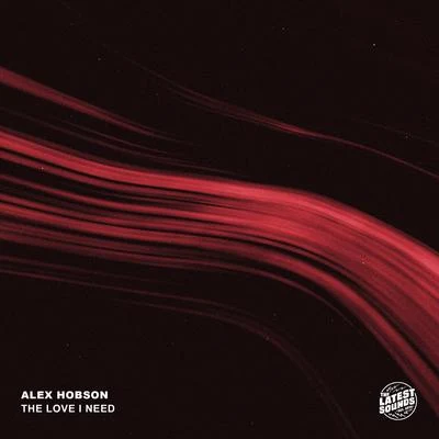 Alex Hobson The Love I Need