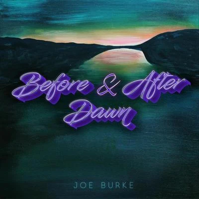 Before & After Dawn 專輯 Joe Burke