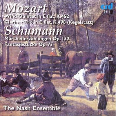 MOZART, W.A.: Piano Quintet in E-Flat MajorPiano Trio No. 2, "Kegelstatt"SCHUMANN, R.: MarchenerzahlungenFantasiestücke (Nash Ensemble) 专辑 Nash Ensemble