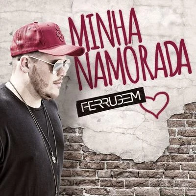 Minha namorada 专辑 RDN/Ferrugem