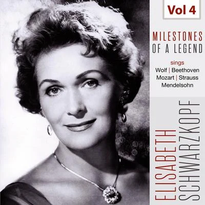 Milestones of a Legend - Elisabeth Schwarzkopf, Vol. 4 專輯 Elisabeth Schwarzkopf