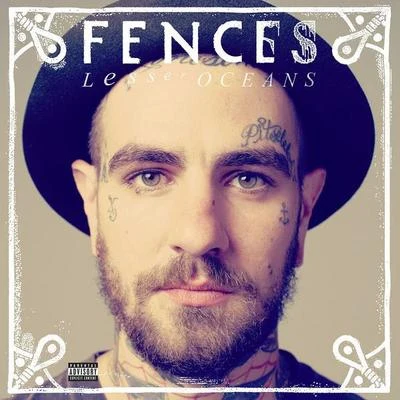 Lesser Oceans 专辑 Fences/Macklemore & Ryan Lewis