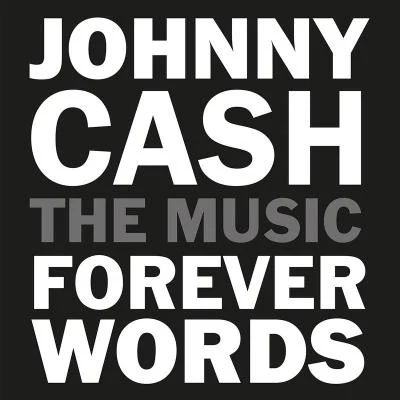 Brad Paisley Johnny Cash: Forever Words Expanded