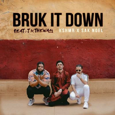 Bruk It Down (feat. TxTHEWAY) 專輯 Luka Caro/Sak Noel/Sito Rocks/Ruben Rider