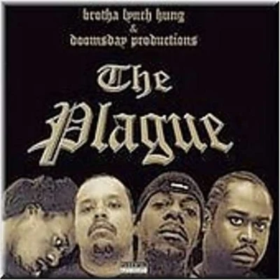 Brotha Lynch Hung The Plague