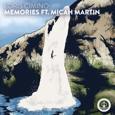 Memories (feat. Micah Martin) 專輯 Loris Cimino