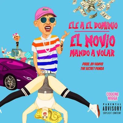 El Novio Mandó a Volar 專輯 Ele A El Dominio/Jon Z/Sinfonico/Darell/Ñengo Flow