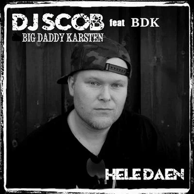 Hele Daen (feat. BDK) 專輯 NB:Simo/Psyklon/F.Hagen/DJ Scob