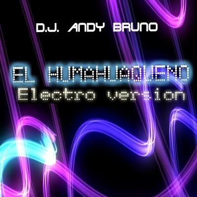 el humahuaqueño (electro version) 專輯 Andy Bruno