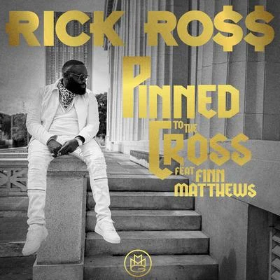 Pinned to the Cross 專輯 Rick Ross