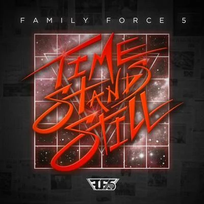 Time Stands Still 专辑 Family Force 5