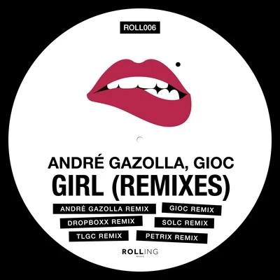 Girl (Remixes) 專輯 Dan Lypher/Andre Gazolla