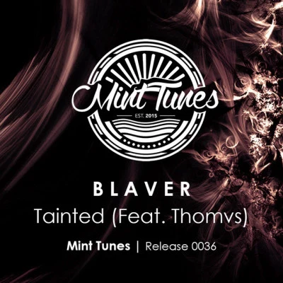 Tainted (feat. Thomvs) 專輯 Blaver/LaMeduza