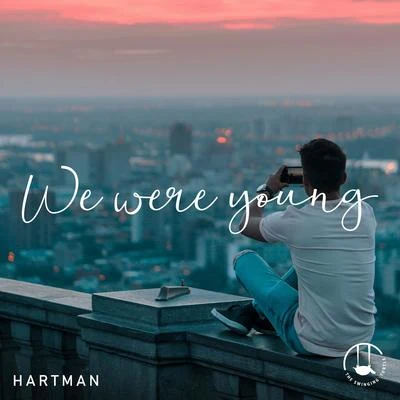 We Were Young 专辑 Hartman/Christian Ramirez