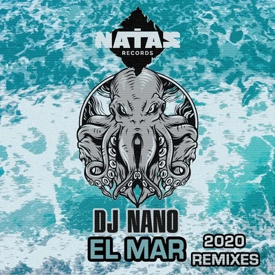 El Mar (2020 Remixes) 專輯 Dj Nano