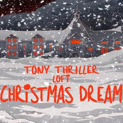 Lofi Christmas Dream 專輯 Tony Thriller