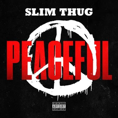 Peaceful - Single 專輯 Slim Thug