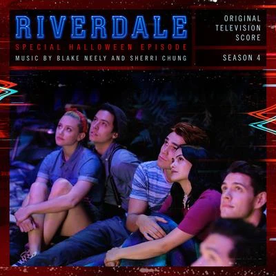 Riverdale: Special Halloween Episode (Original Television Score) [From Riverdale: Season 4] 專輯 Geoff Zanelli/Blake Neely/Hans Zimmer