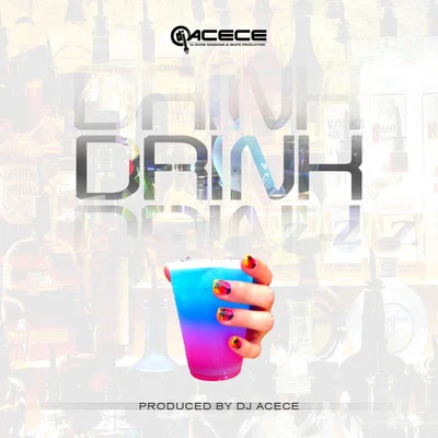 Drink (Extended Mix) 專輯 DJ Sok/Dj Acece/Quintino & Blasterjaxx/Altiro/josé R.