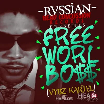 Rvssian Presents Free Worl Boss 專輯 Vybz Kartel