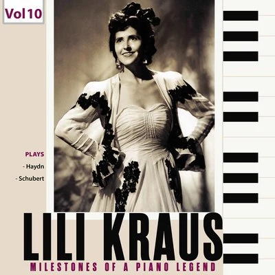 Willi Boskovsky Milestones of a Piano Legend: Lili Kraus, Vol. 10