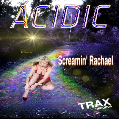 ACIDIC 專輯 Marcus Mixx/Screamin Rachael