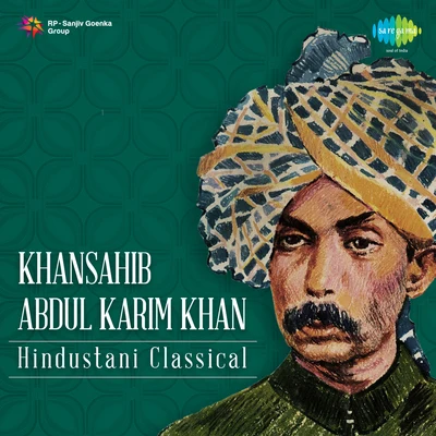 Khansahib Abdul Karim Khan Hindustani Classical