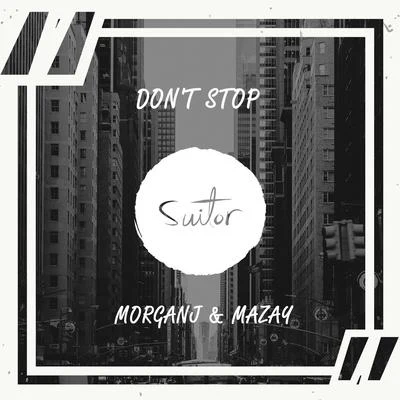 Don&#x27;t Stop 专辑 MorganJ/Foxa/Caroline Pennell/Cyrus/Nudø