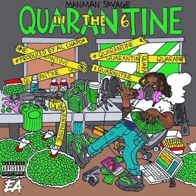 Quarantine in the 6 專輯 OhGeesy/ManMan Savage/03 Greedo