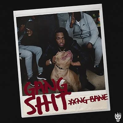 Gang Shit 專輯 Yxng Bane/James Hype