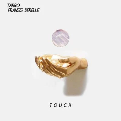 Touch 專輯 Effy/Kevin Flum/Fransis Derelle/X&G