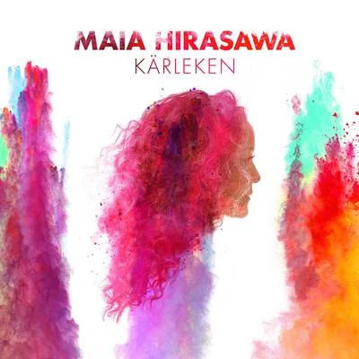 Kärleken 專輯 Maia Hirasawa