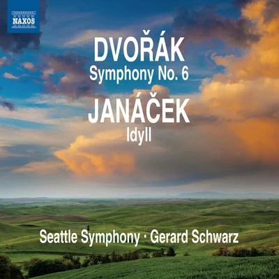 DVORAK, A.: Symphony No. 6JANACEK, L.: Idyll (Seattle Symphony, Schwarz) 專輯 Los Angeles Chamber Orchestra/Gerard Schwarz