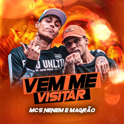 Vem Me Visitar 专辑 DJ Raul/MCS Nenem e Magrão/Mc Lustosa/DJ Maurinho do Kit/MC RJ