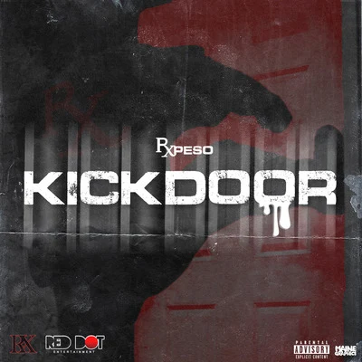 Kick Door 專輯 Snypa/Rx Peso