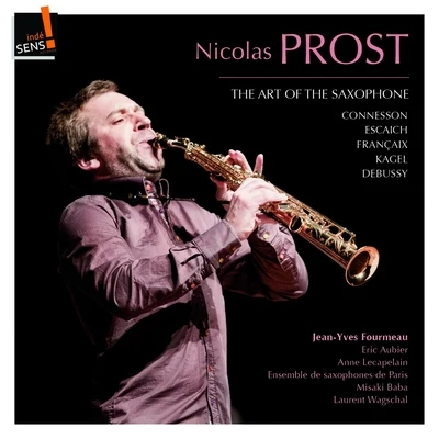 Saint-Maur String QuartetNicolas Prost The Art of the Saxophone: Nicolas Prost