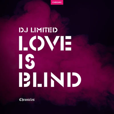 Love Is Blind 专辑 Riddim Punks/Exco Levi/DJ Limited