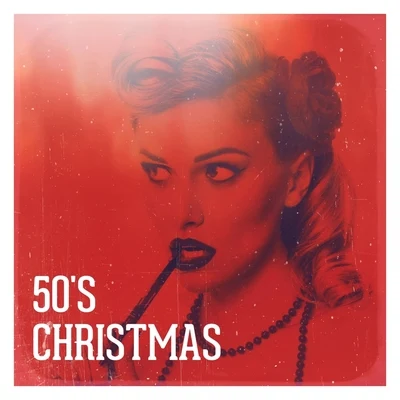 50s Christmas 專輯 Christmas Songs/Christmas Hits/Christmas Favourites