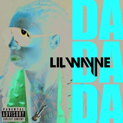 Da Da Da 专辑 Lil Wayne