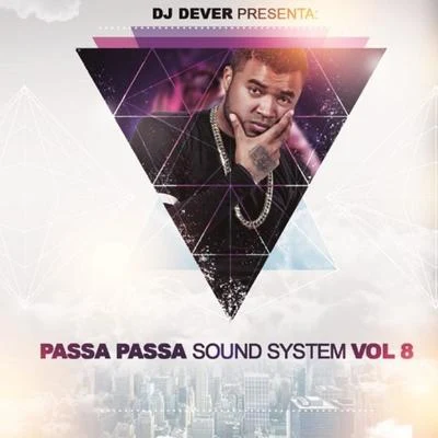 Passa Passa Sound System, Vol. 8 专辑 DJ Dever