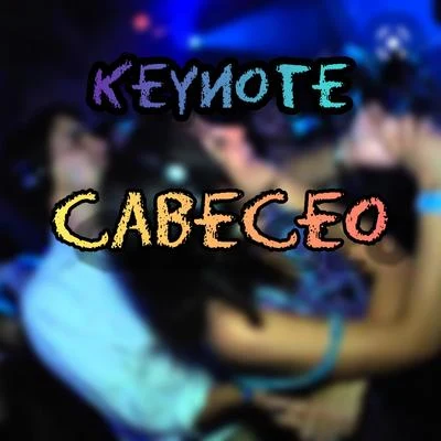 Cabeceo 專輯 Keynote