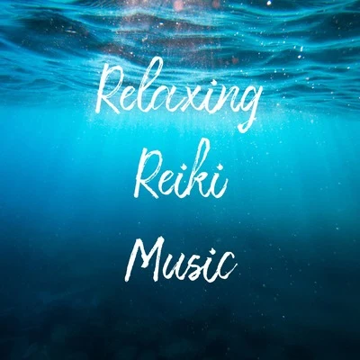 Relaxing Reiki Music 專輯 Reiki Tribe/Instrumental/Chakra Meditation Universe