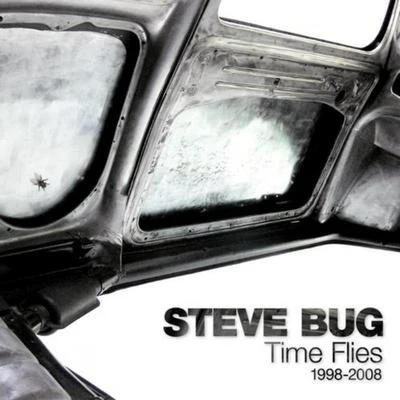 Time Flies (The Best of Steve Bug 1999-2009) 专辑 Steve Bug